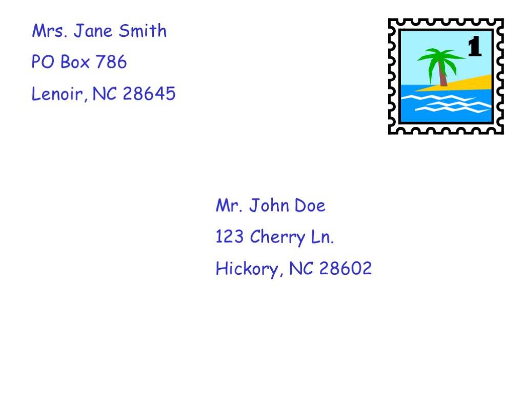 Mrs. Jane Smith PO Box 786 Lenoir, NC 28645 Mr. John Doe 123 Cherry